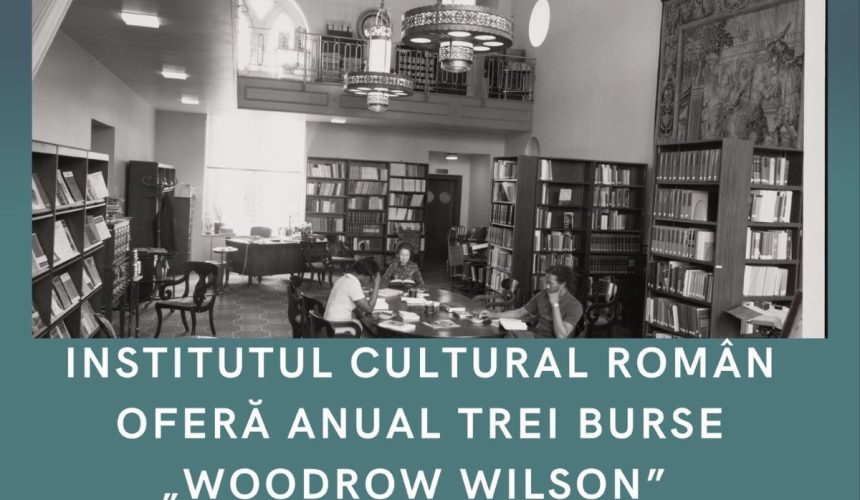 icr s a lansat apelul la candidaturi pentru bursele woodrow wilson 678908488ceb2