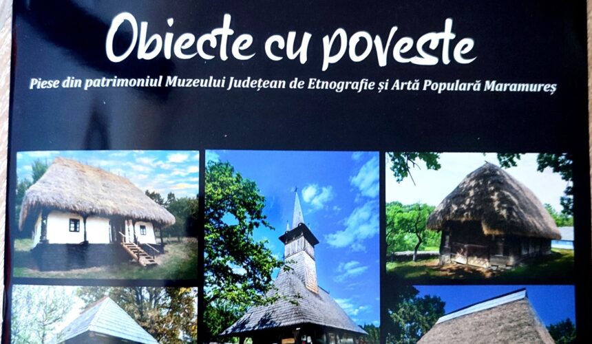 muzeul satului baia mare a iesit de sub tipar catalogul care cuprinde povestea a 12 obiective de arhitectura traditionala 67b860c01ba16