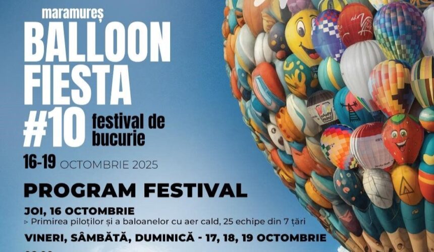 maramures balloon fiesta la cea de a 10 a editie a festivalului 68f217bd3371c