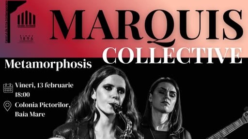 colonia pictorilor marquis collective revine pe scena locala cu spectacolul metamorphosis 696f8337883ee