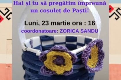 atelier de lucru manual realizarea unui cosulet de pasti la filiala traian 69bfcd3b10886