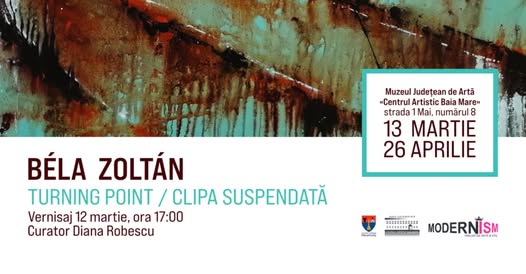 muzeul judetean de arta parcurs al artistului bela zoltan turning point clipa suspendata 69a8356f17973