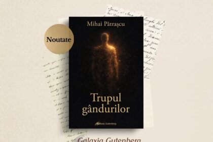 trupul gandurilor noul volum semnat de mihai patrascu a aparut la editura galaxia gutenberg 6a49eab366e09